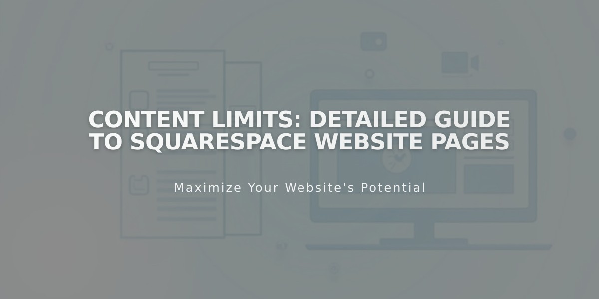 Content Limits: Detailed Guide to Squarespace Website Pages