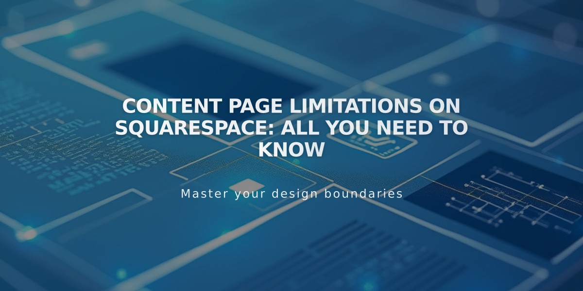 Content Page Limitations on Squarespace: All You Need to Know