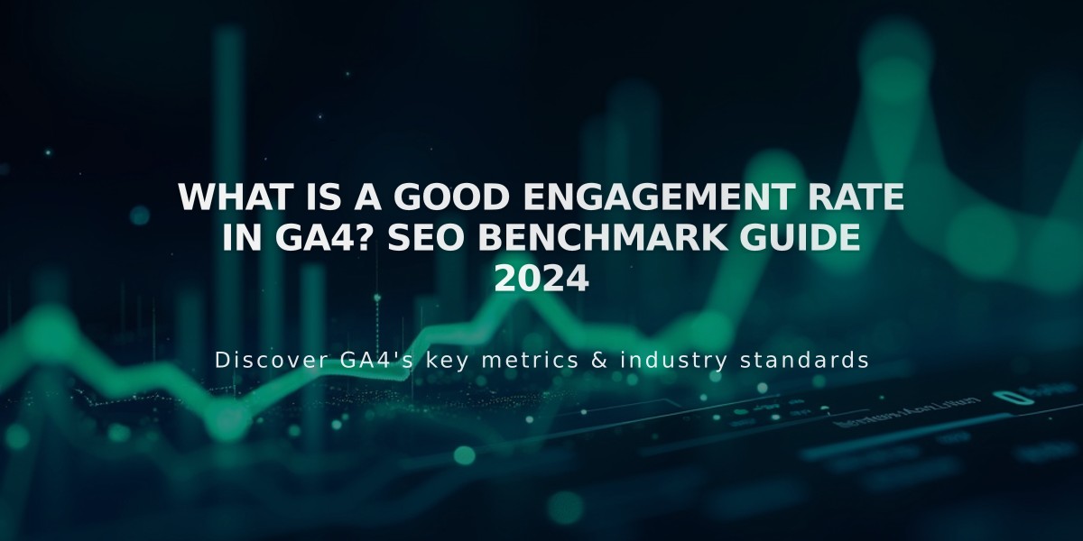 What is a Good Engagement Rate in GA4? SEO Benchmark Guide 2024