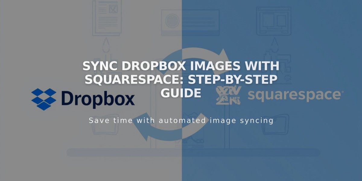 Sync Dropbox Images with Squarespace: Step-by-Step Guide