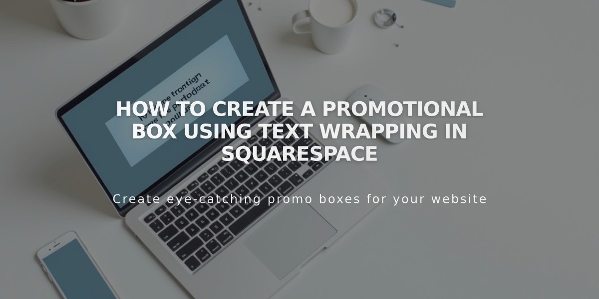 How to Create a Promotional Box Using Text Wrapping in Squarespace