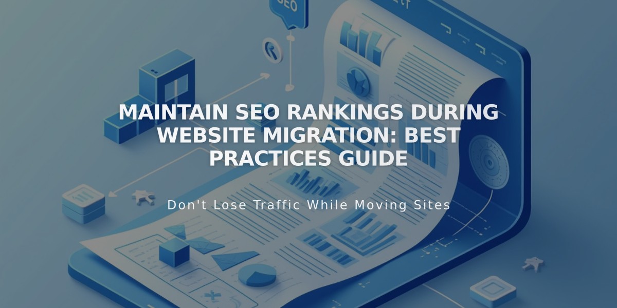 Maintain SEO Rankings During Website Migration: Best Practices Guide