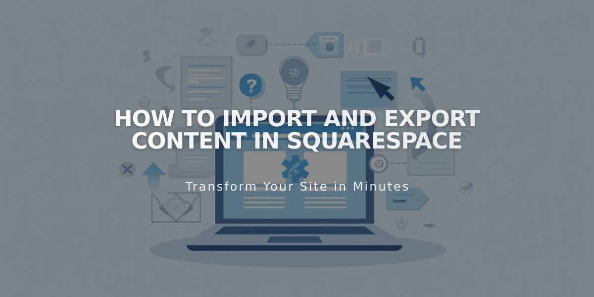 How to Import and Export Content in Squarespace