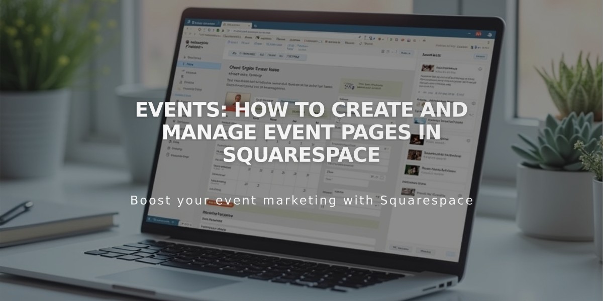 Events: How to Create and Manage Event Pages in Squarespace