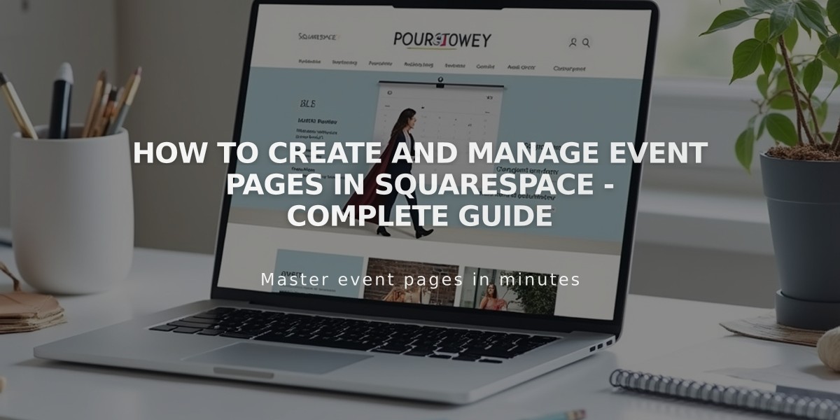 How to Create and Manage Event Pages in Squarespace - Complete Guide