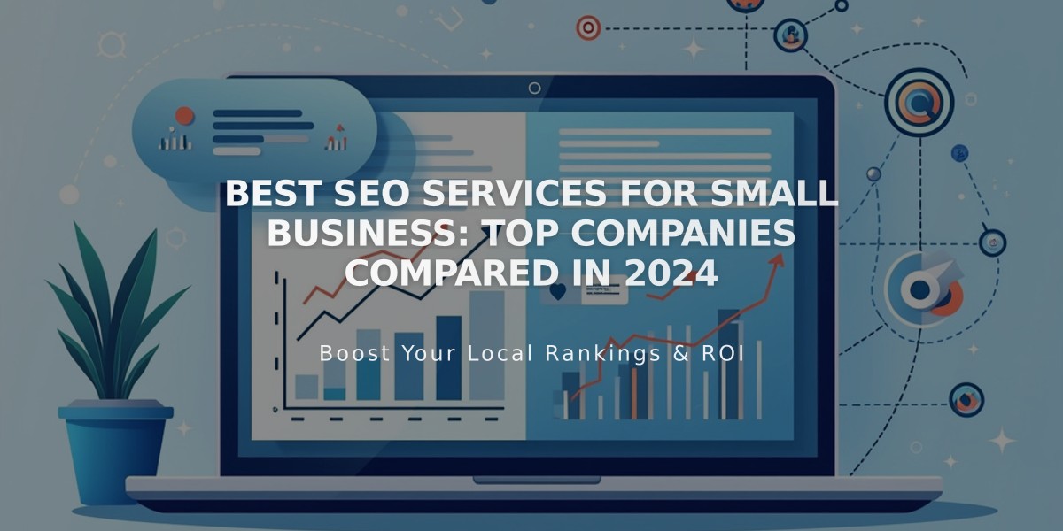 Best SEO Services for Small Business: Top Companies Compared in 2024