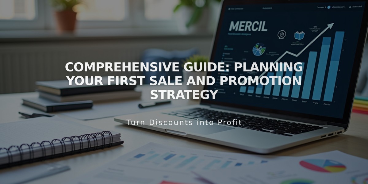 Comprehensive Guide: Planning Your First Sale and Promotion Strategy