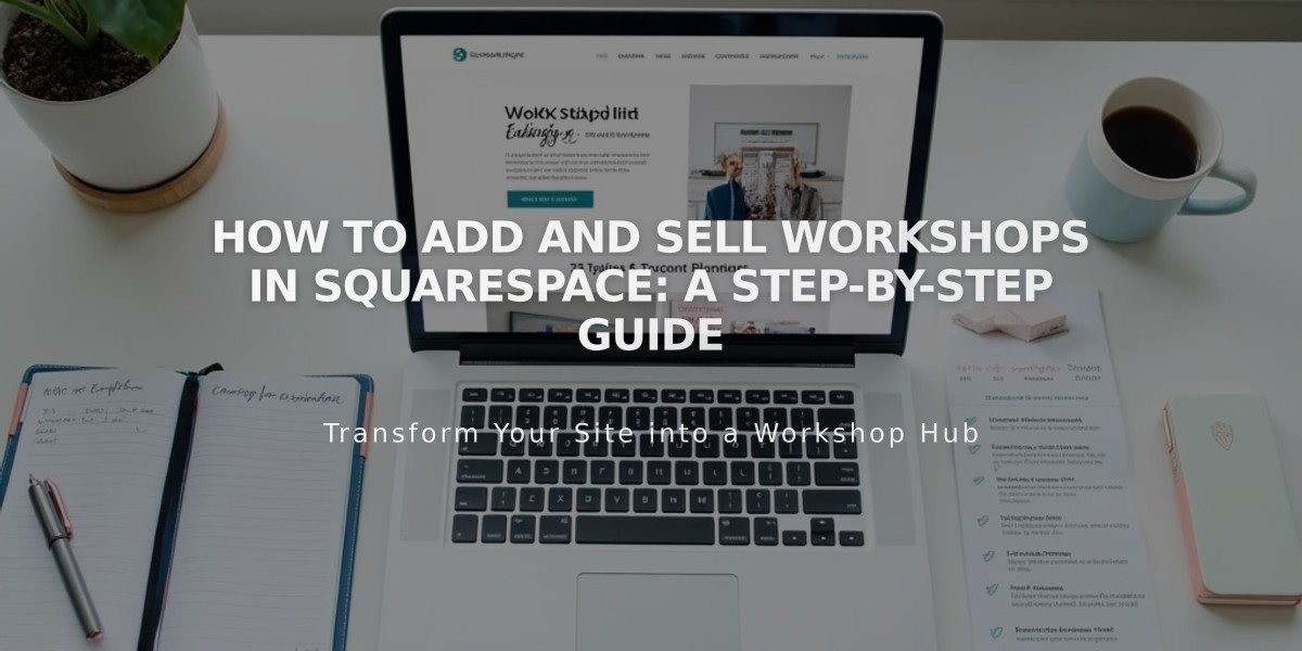 How to Add and Sell Workshops in Squarespace: A Step-by-Step Guide