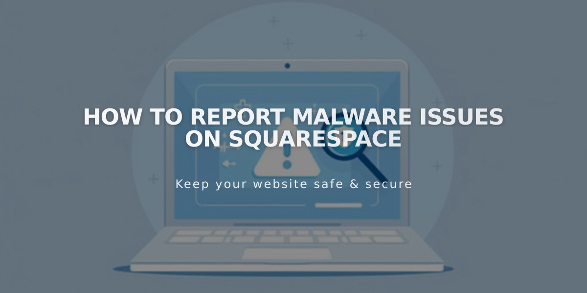 How to Report Malware Issues on Squarespace