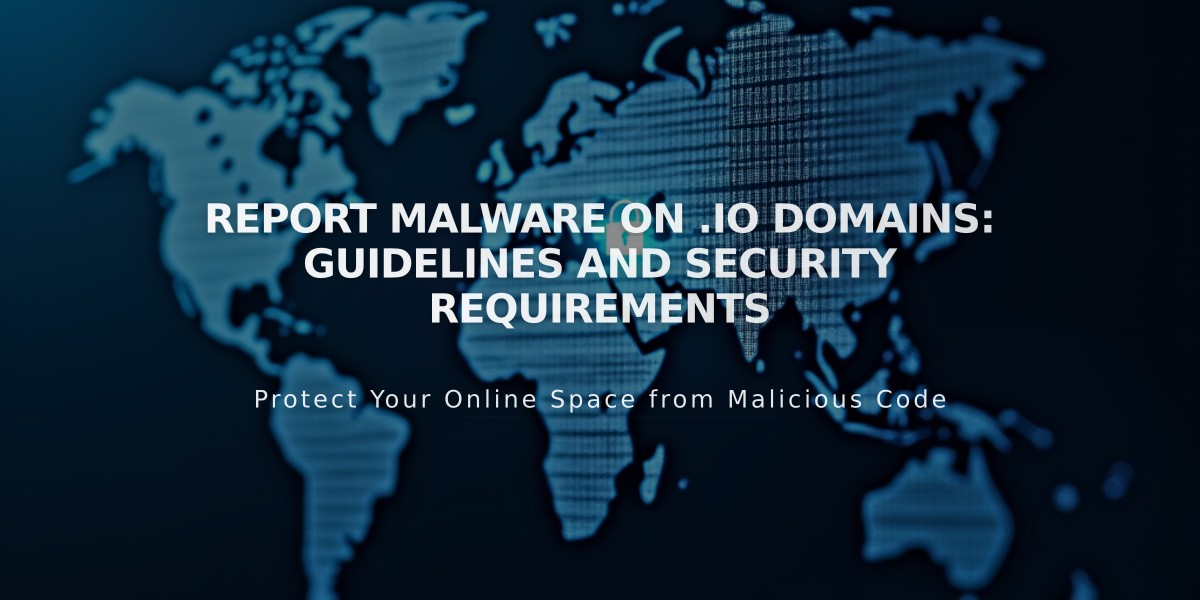 Report Malware on .io Domains: Guidelines and Security Requirements