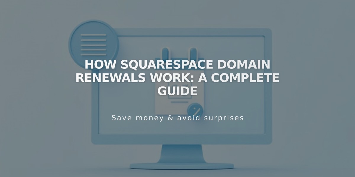 How Squarespace Domain Renewals Work: A Complete Guide