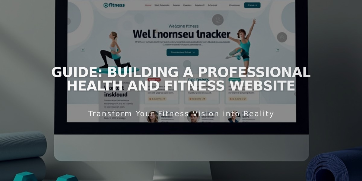 Guide: Building a Professional Health and Fitness Website