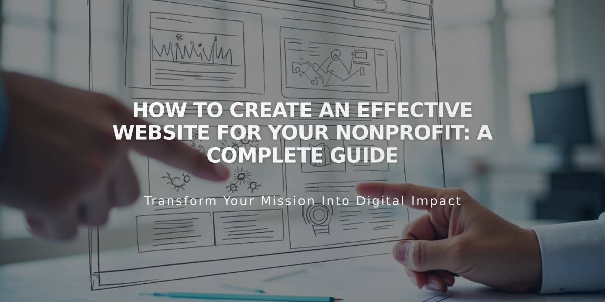 How to Create an Effective Website for Your Nonprofit: A Complete Guide