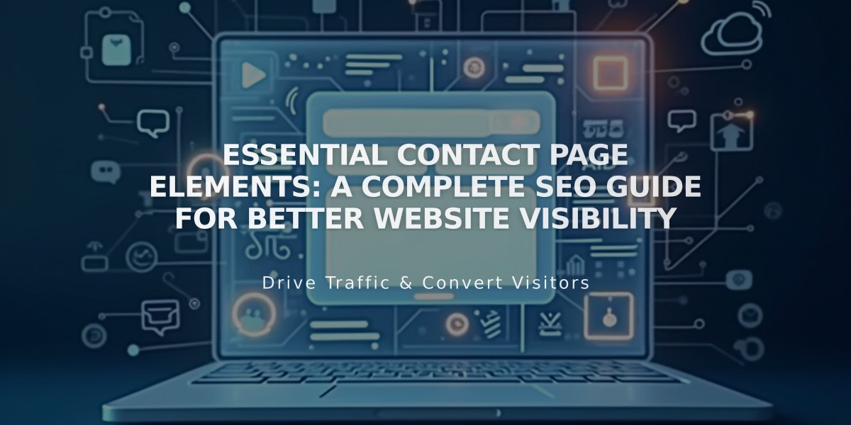 Essential Contact Page Elements: A Complete SEO Guide for Better Website Visibility