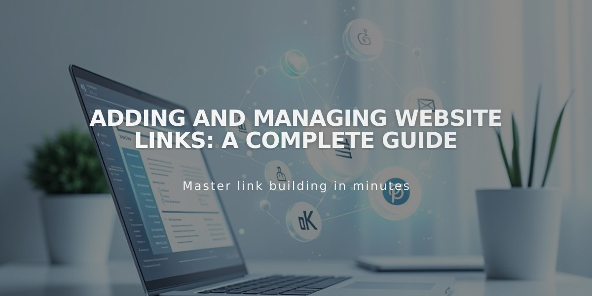 Adding and Managing Website Links: A Complete Guide