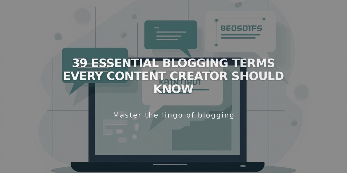 39 Essential Blogging Terms Every Content Creator Should Know