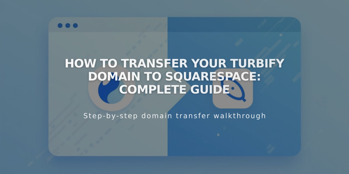 How to Transfer Your Turbify Domain to Squarespace: Complete Guide