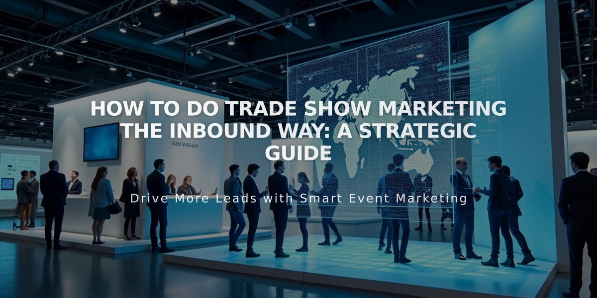 How to Do Trade Show Marketing the Inbound Way: A Strategic Guide