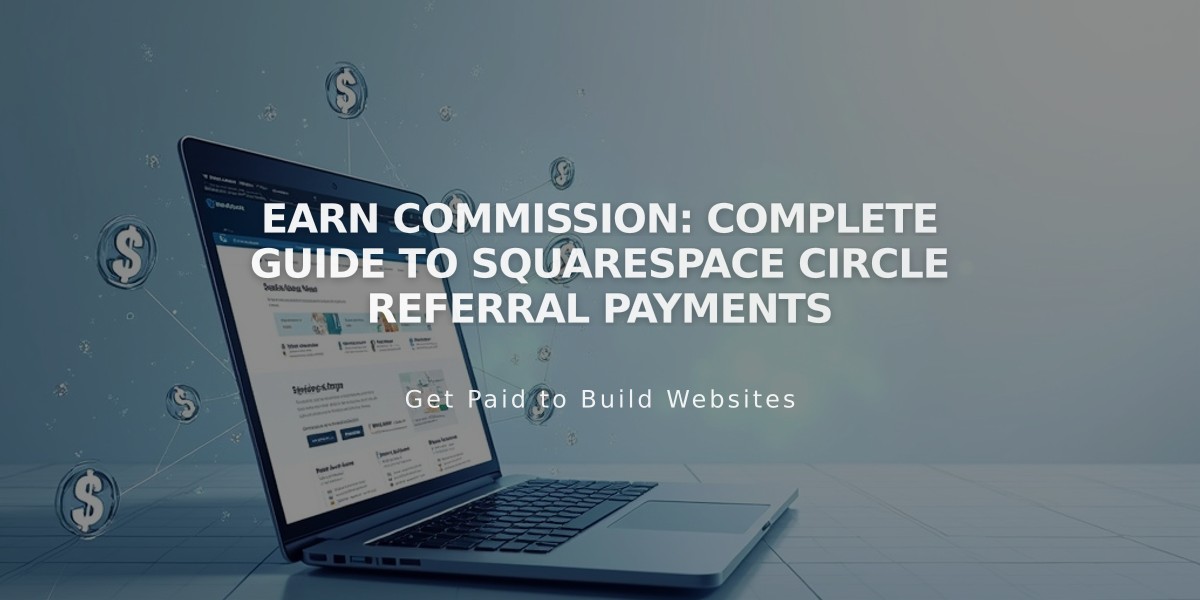 Earn Commission: Complete Guide to Squarespace Circle Referral Payments