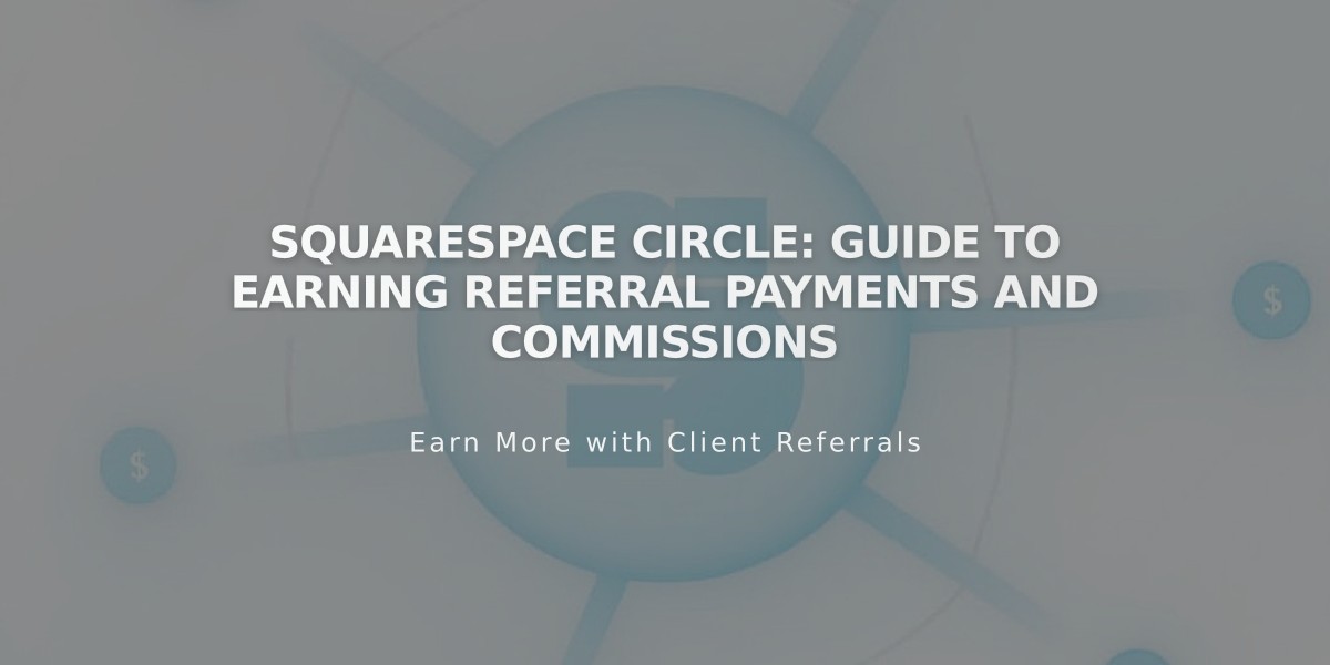 Squarespace Circle: Guide to Earning Referral Payments and Commissions