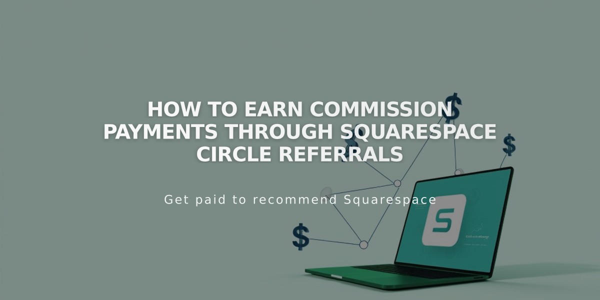 How to Earn Commission Payments Through Squarespace Circle Referrals