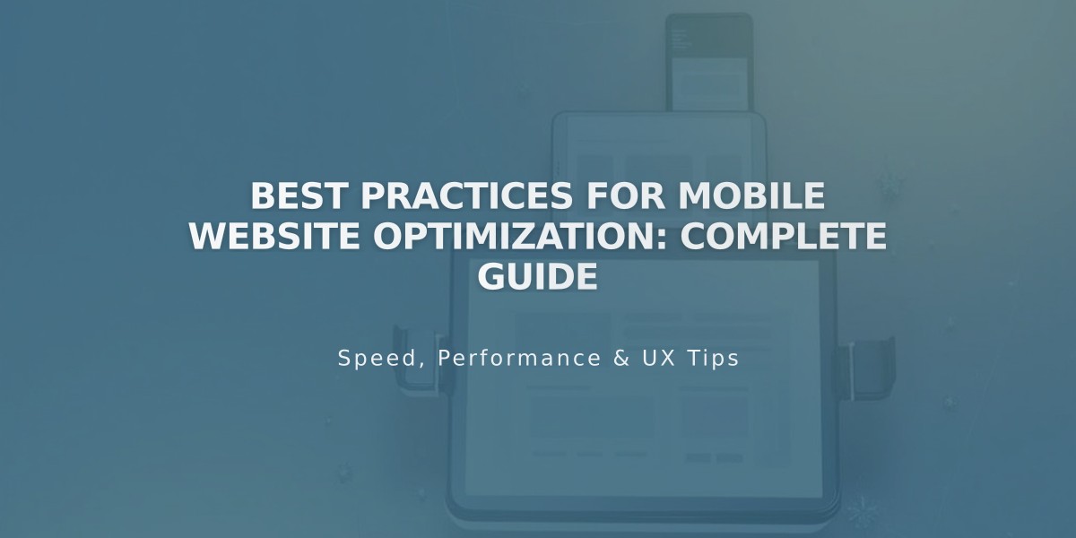 Best Practices for Mobile Website Optimization: Complete Guide