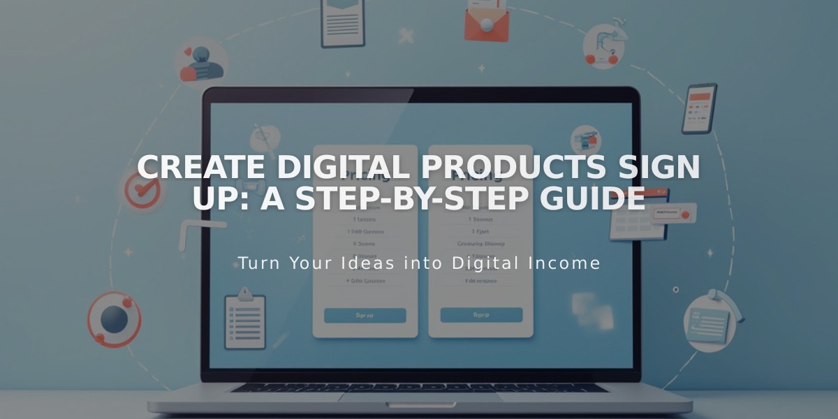 Create Digital Products Sign Up: A Step-by-Step Guide