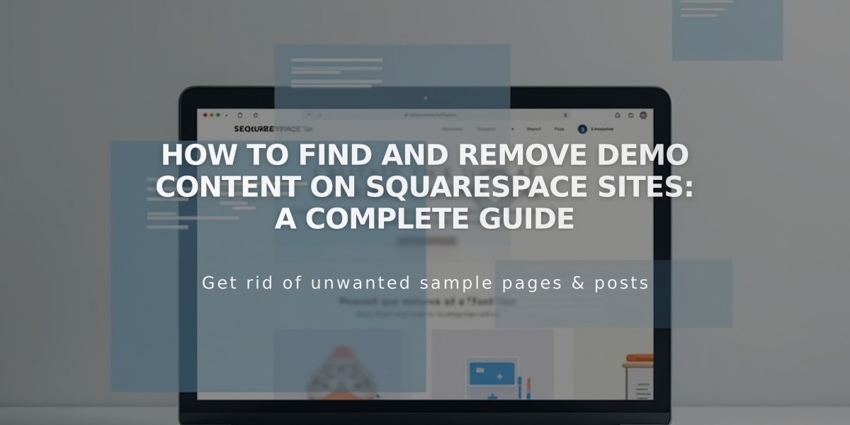 How to Find and Remove Demo Content on Squarespace Sites: A Complete Guide