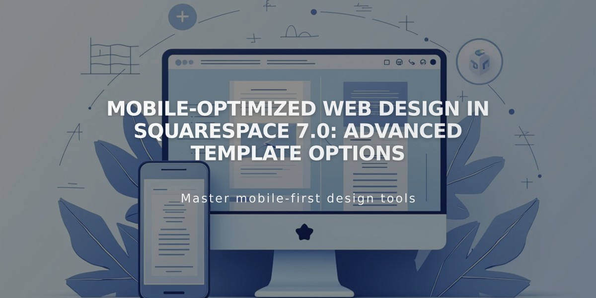 Mobile-Optimized Web Design in Squarespace 7.0: Advanced Template Options