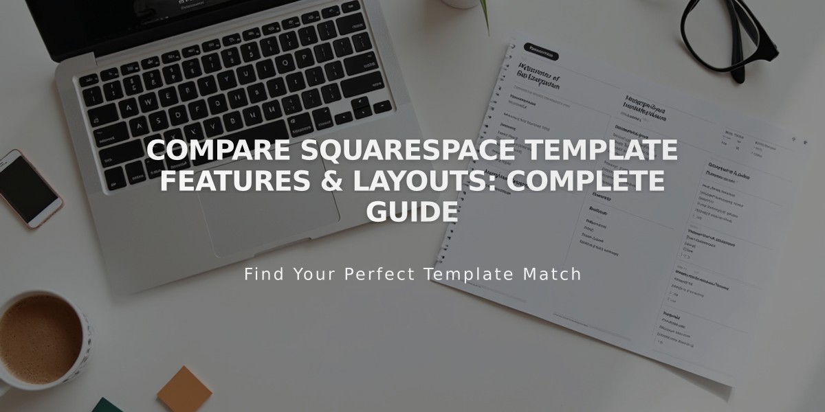 Compare Squarespace Template Features & Layouts: Complete Guide