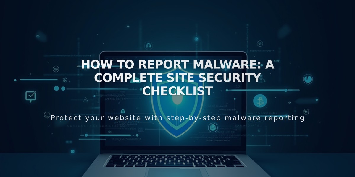 How to Report Malware: A Complete Site Security Checklist