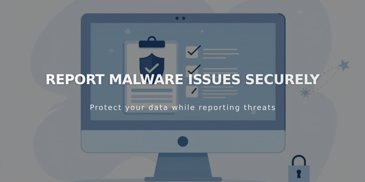 Report Malware Issues Securely