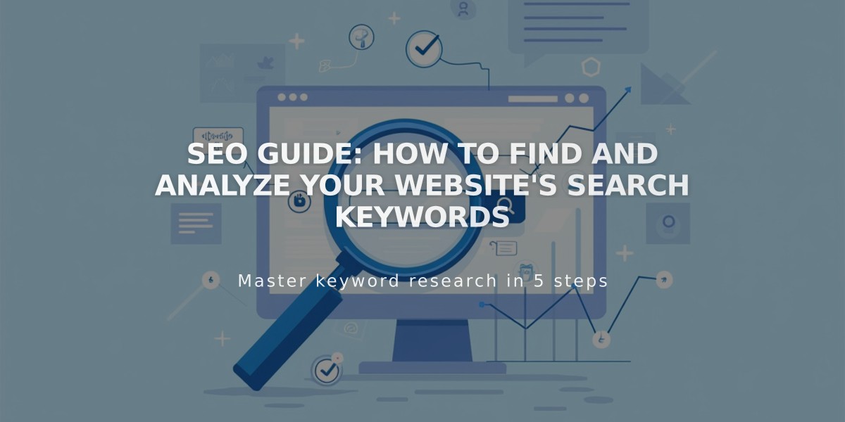 SEO Guide: How to Find and Analyze Your Website's Search Keywords