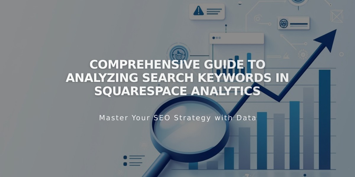 Comprehensive Guide to Analyzing Search Keywords in Squarespace Analytics