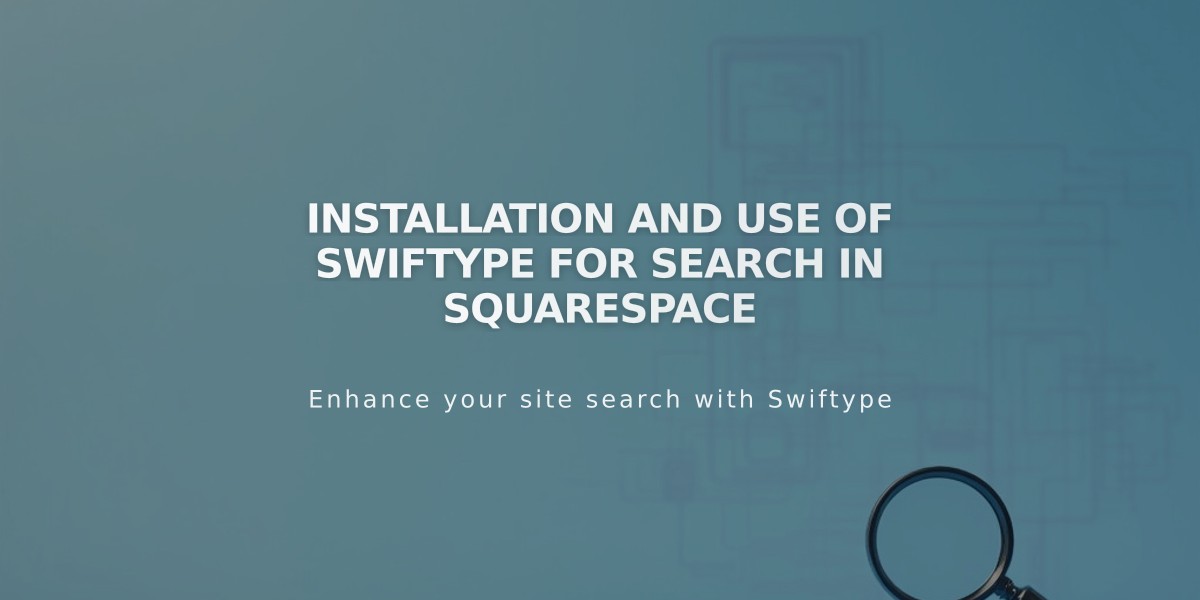 Installation and use of Swiftype for search in Squarespace