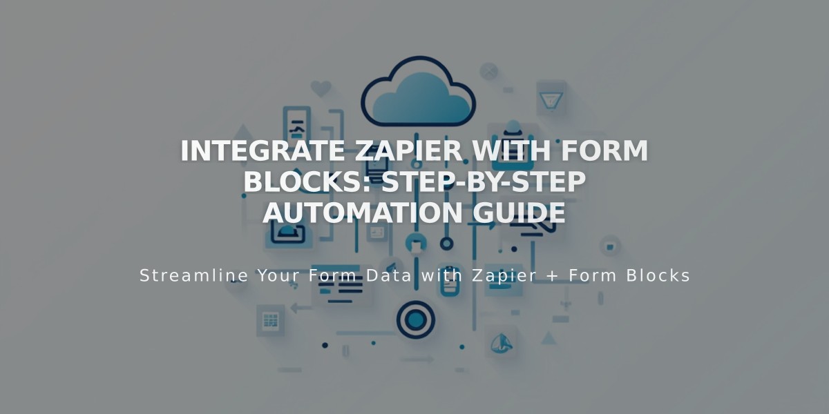 Integrate Zapier with Form Blocks: Step-by-Step Automation Guide