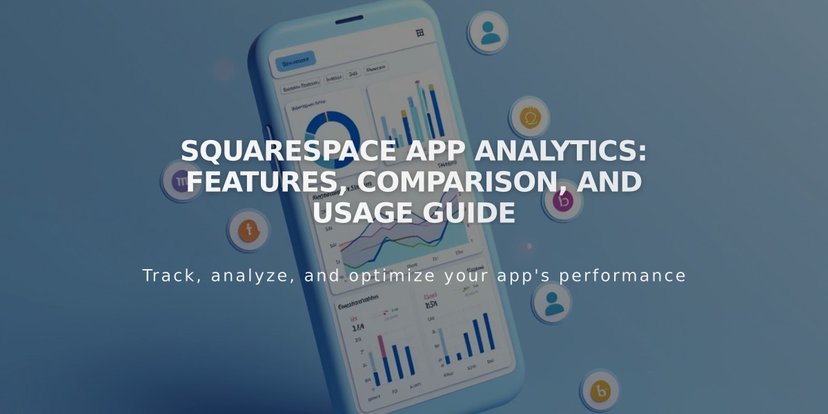 Squarespace App Analytics: Features, Comparison, and Usage Guide