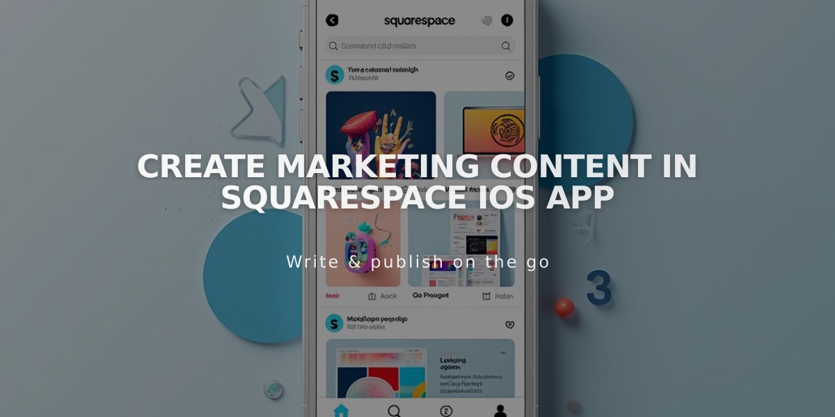 Create Marketing Content in Squarespace iOS App