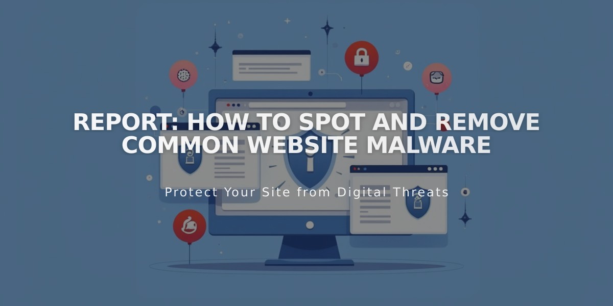 Report: How to Spot and Remove Common Website Malware