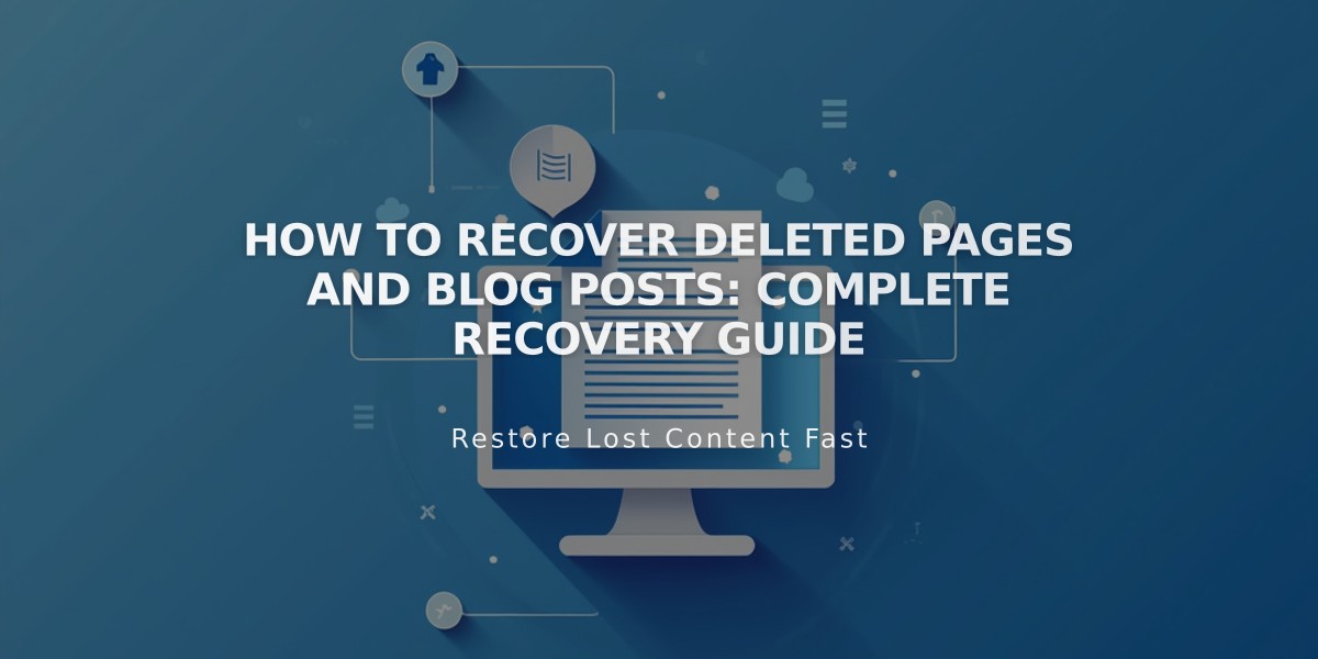 How to Recover Deleted Pages and Blog Posts: Complete Recovery Guide