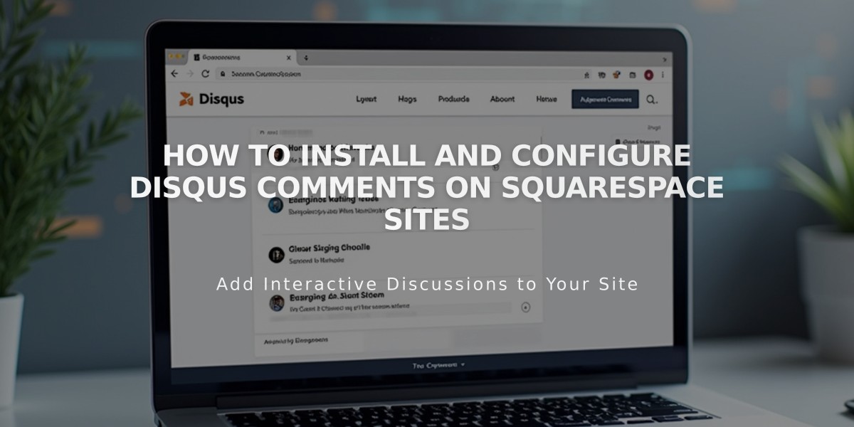 How to Install and Configure Disqus Comments on Squarespace Sites