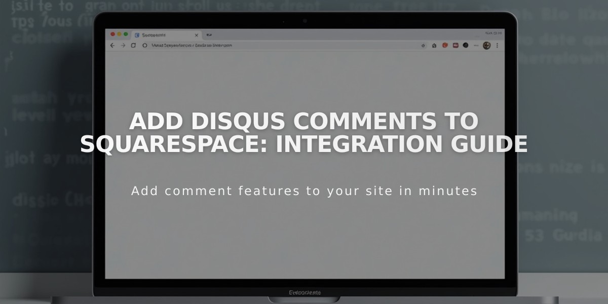 Add Disqus Comments to Squarespace: Integration Guide